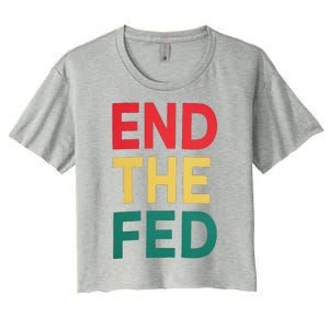 End The Fed Federal Reserve Bitcoin Over Fiat Currency Women's Crop Top Tee