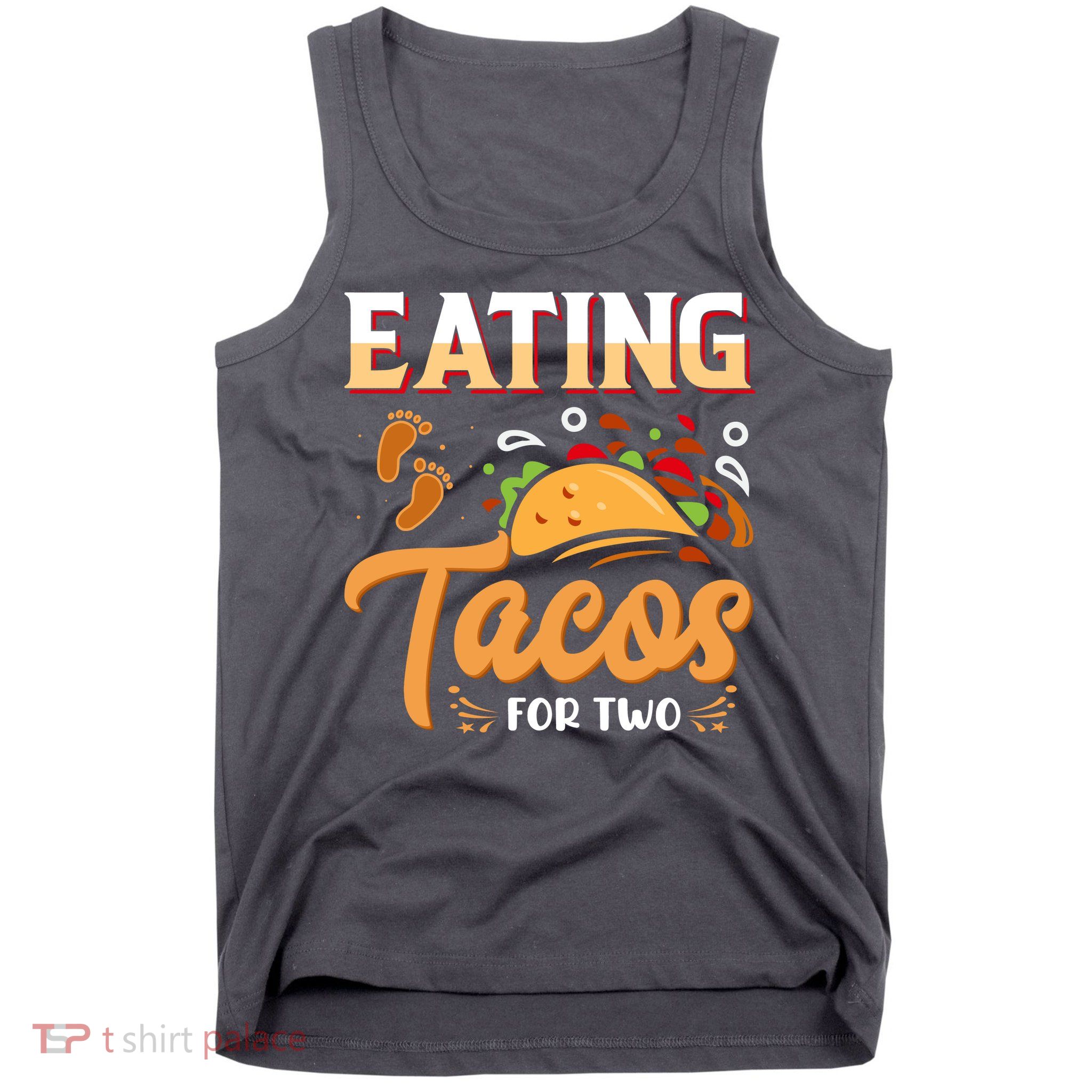 Eating Tacos For Two Gift Cinco De Mayo Tank Top