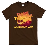 Escape To Florida Lockdown Libs T-Shirt