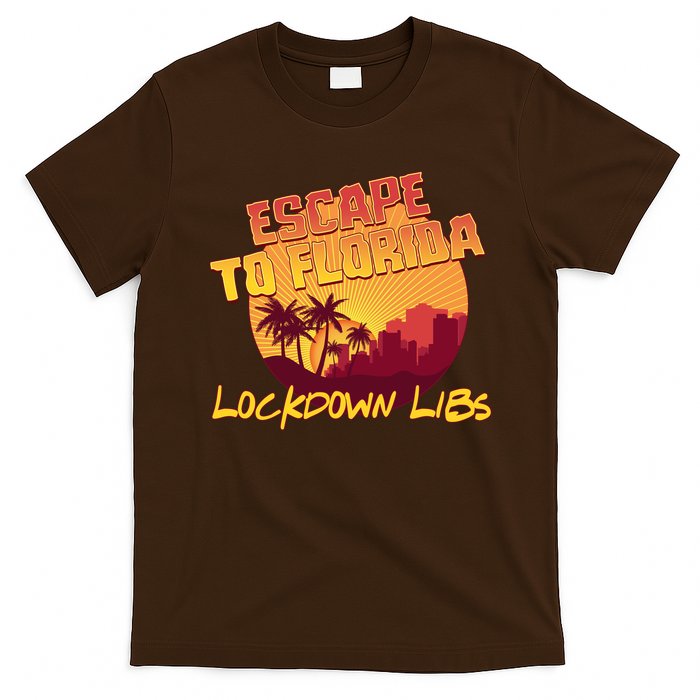 Escape To Florida Lockdown Libs T-Shirt