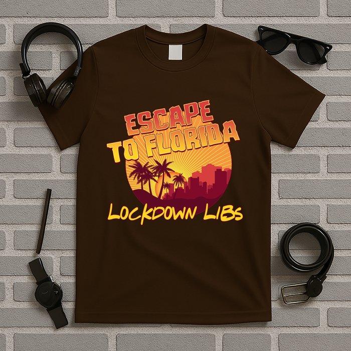 Escape To Florida Lockdown Libs T-Shirt