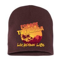 Escape To Florida Lockdown Libs Short Acrylic Beanie