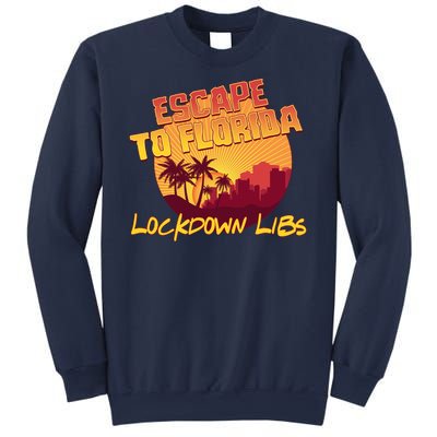 Escape To Florida Lockdown Libs Sweatshirt