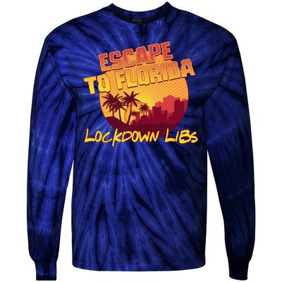 Escape To Florida Lockdown Libs Tie-Dye Long Sleeve Shirt