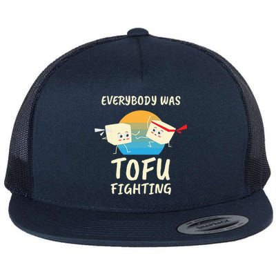 Everybody Tofu Fighting I Tofu Vegan Meatless Vegetarian Flat Bill Trucker Hat