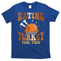 Eating Turkey For Two Thanksgiving Twin Pregnancy Funny Cool Gift T-Shirt