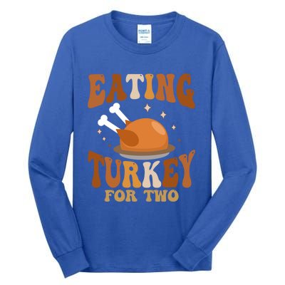 Eating Turkey For Two Thanksgiving Twin Pregnancy Funny Cool Gift Tall Long Sleeve T-Shirt