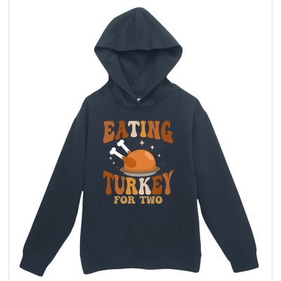 Eating Turkey For Two Thanksgiving Twin Pregnancy Funny Cool Gift Urban Pullover Hoodie