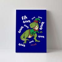 Elf Tmeaningful Giftrex Fa Ra Ra Rawr Dinosaur Christmas Dino Gift Great Gift Canvas