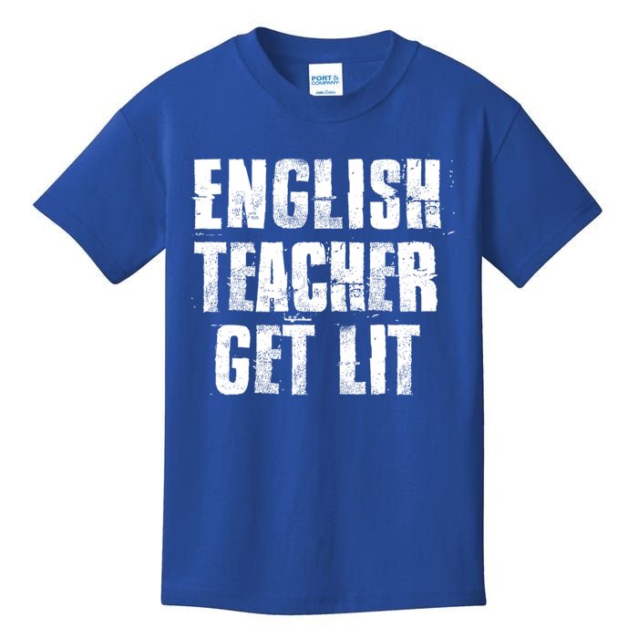 English Teacher Get Lit Meaningful Gift Kids T-Shirt