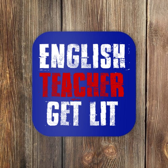 English Teacher Get Lit Cool Gift Coaster