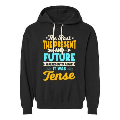 English Teacher Grammar Grammatical Rules Tenses Tense Garment-Dyed Fleece Hoodie