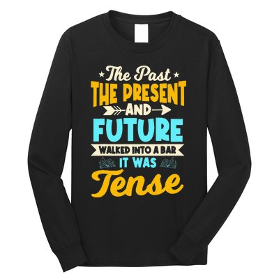 English Teacher Grammar Grammatical Rules Tenses Tense Long Sleeve Shirt