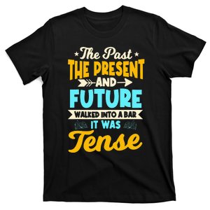 English Teacher Grammar Grammatical Rules Tenses Tense T-Shirt