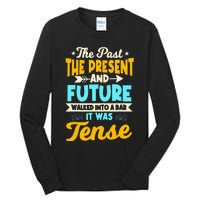 English Teacher Grammar Grammatical Rules Tenses Tense Tall Long Sleeve T-Shirt