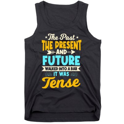 English Teacher Grammar Grammatical Rules Tenses Tense Tank Top