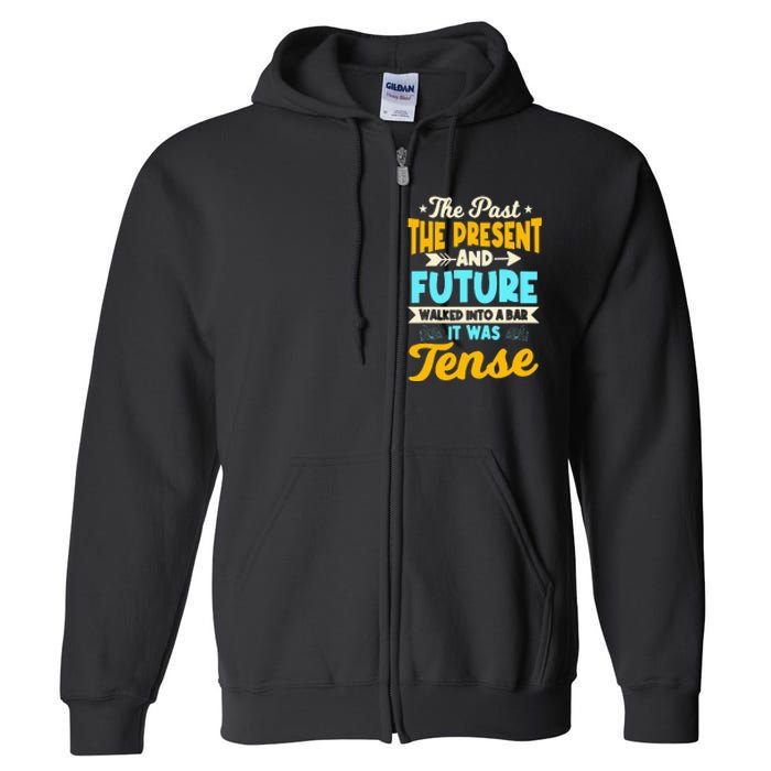 English Teacher Grammar Grammatical Rules Tenses Tense Full Zip Hoodie