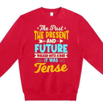 English Teacher Grammar Grammatical Rules Tenses Tense Premium Crewneck Sweatshirt