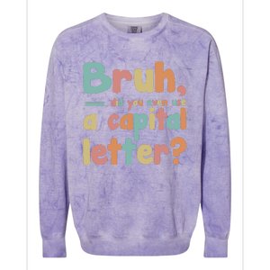 English Teacher Grammar Police Bruh Colorblast Crewneck Sweatshirt