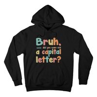 English Teacher Grammar Police Bruh Hoodie