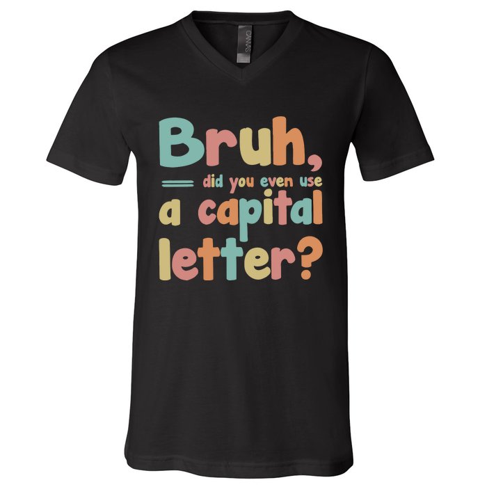 English Teacher Grammar Police Bruh V-Neck T-Shirt