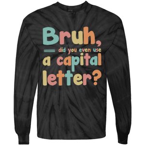 English Teacher Grammar Police Bruh Tie-Dye Long Sleeve Shirt