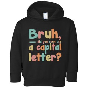 English Teacher Grammar Police Bruh Toddler Hoodie