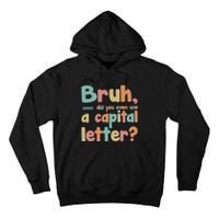 English Teacher Grammar Police Bruh Tall Hoodie