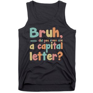 English Teacher Grammar Police Bruh Tank Top