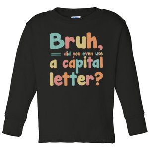 English Teacher Grammar Police Bruh Toddler Long Sleeve Shirt