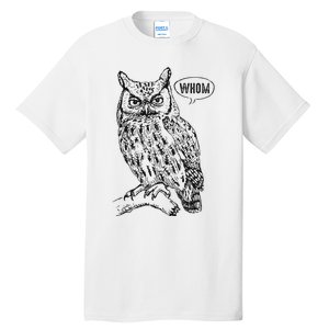 English Teacher Grammar Gift Who Whom Owl Cute Bird Tall T-Shirt