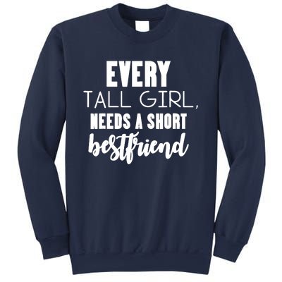 Every Tall Girl Needs Short Best Friend Bff Matching Outfit Sweatshirt