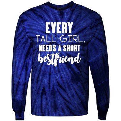 Every Tall Girl Needs Short Best Friend Bff Matching Outfit Tie-Dye Long Sleeve Shirt