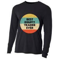 Equity Trader Gift Best Equity Trader Ever Gift Cooling Performance Long Sleeve Crew