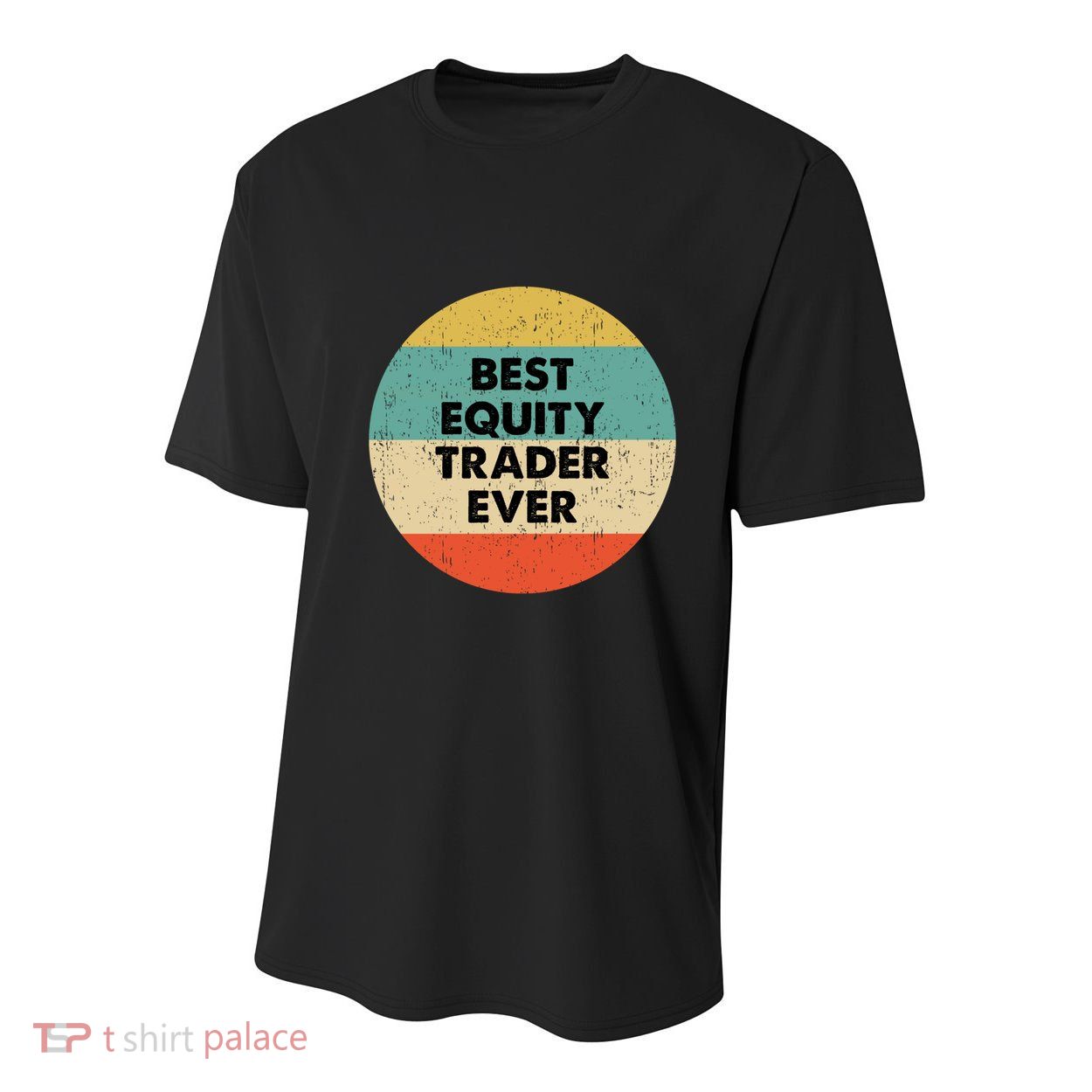 Equity Trader Gift Best Equity Trader Ever Gift Youth Performance Sprint T-Shirt
