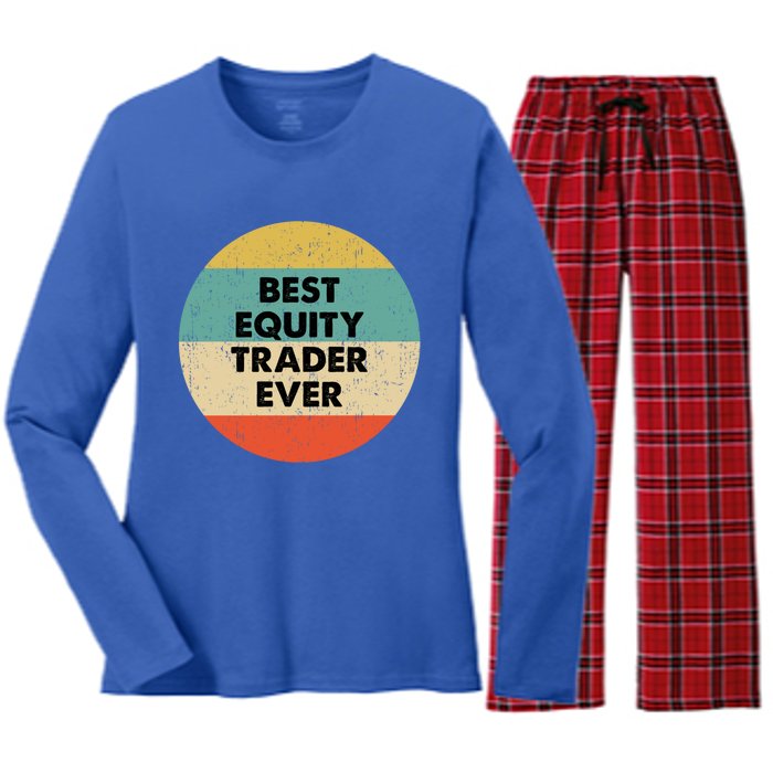 Equity Trader Gift Best Equity Trader Ever Gift Women's Long Sleeve Flannel Pajama Set 