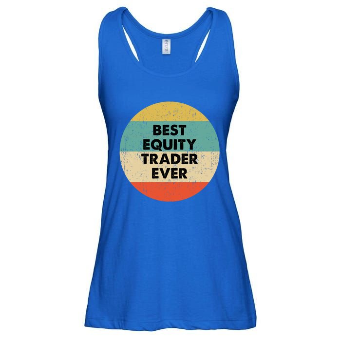 Equity Trader Gift Best Equity Trader Ever Gift Ladies Essential Flowy Tank