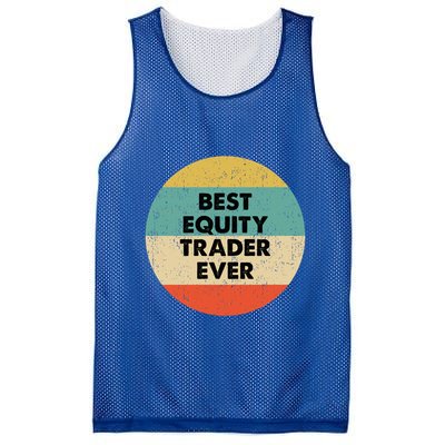 Equity Trader Gift Best Equity Trader Ever Gift Mesh Reversible Basketball Jersey Tank