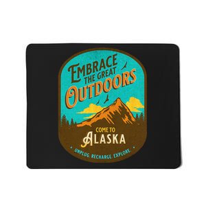 Embrace The Great Outdoors Unplug Recharge Rediscover Alaska Mousepad