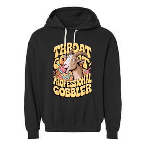 Embarrassing Throat Goat Inappropriate Adult Humor Garment-Dyed Fleece Hoodie