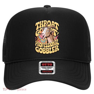 Embarrassing Throat Goat Inappropriate Adult Humor High Crown Mesh Back Trucker Hat