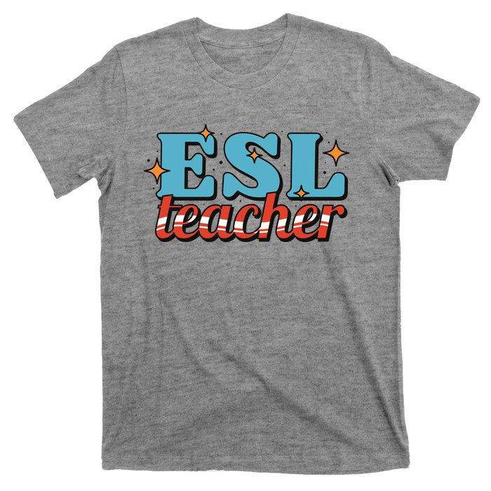 ESL Teacher Gift T-Shirt