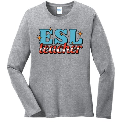 ESL Teacher Gift Ladies Long Sleeve Shirt