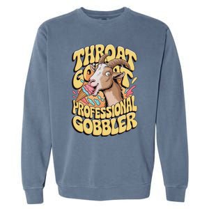 Embarrassing Throat Goat Inappropriate Garment-Dyed Sweatshirt