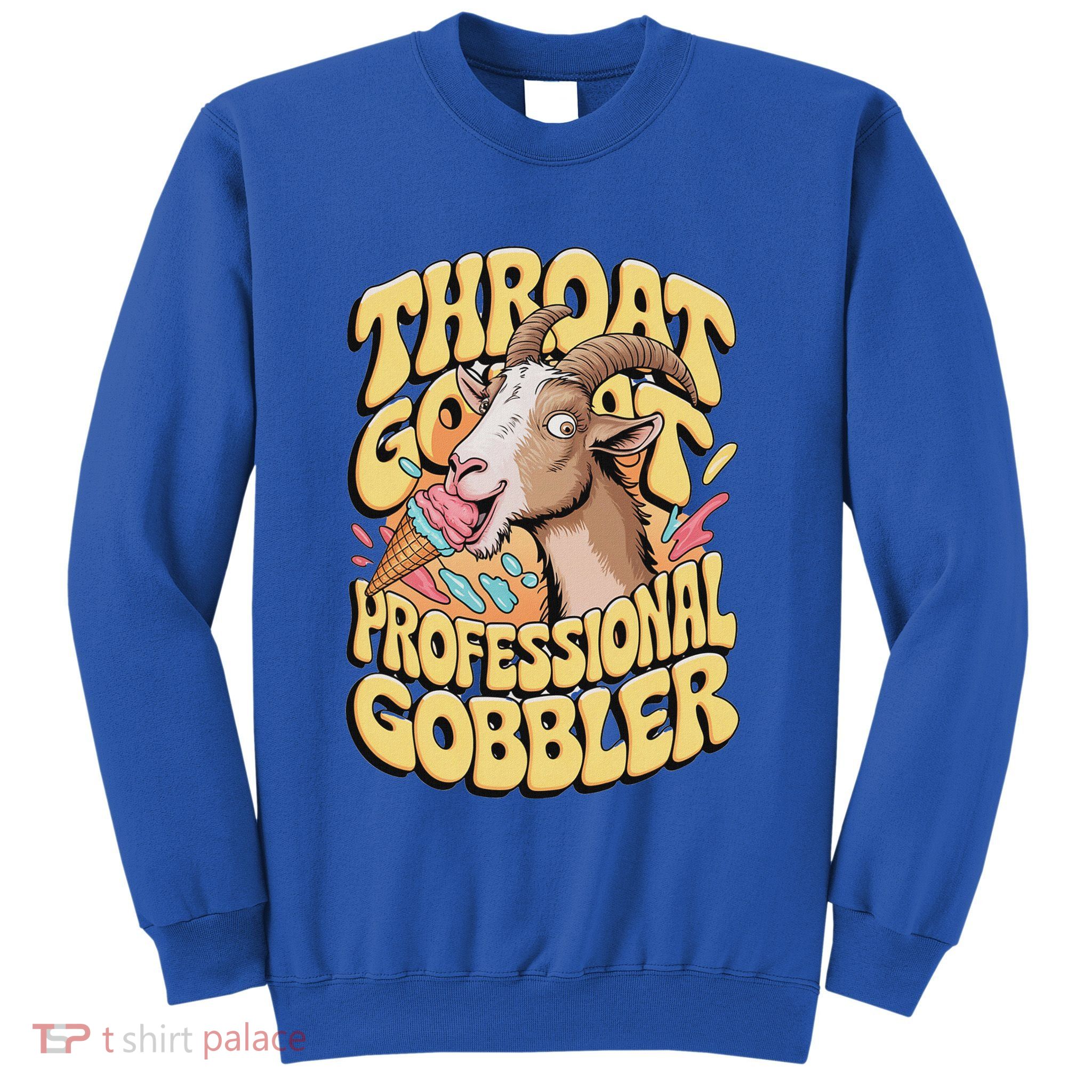 Embarrassing Throat Goat Inappropriate Sweatshirt