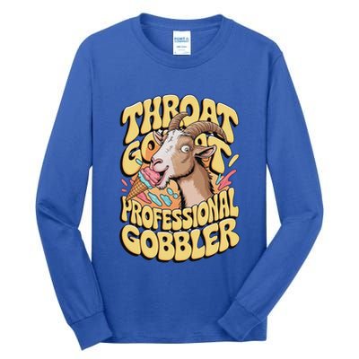 Embarrassing Throat Goat Inappropriate Tall Long Sleeve T-Shirt