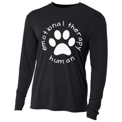 Emotional Therapy Human Gift For Dog Doggie Lovers Cooling Performance Long Sleeve Crew