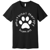 Emotional Therapy Human Gift For Dog Doggie Lovers Premium T-Shirt