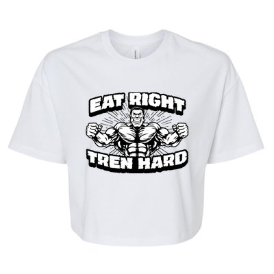 Eat-Right Tren Hard - Anabolic Steroid Gym Bodybuilding Bella+Canvas Jersey Crop Tee