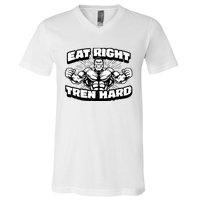 Eat-Right Tren Hard - Anabolic Steroid Gym Bodybuilding V-Neck T-Shirt